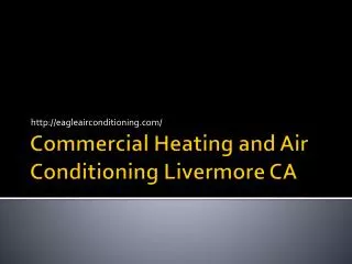 Commercial Heating and Air Conditioning Livermore CA