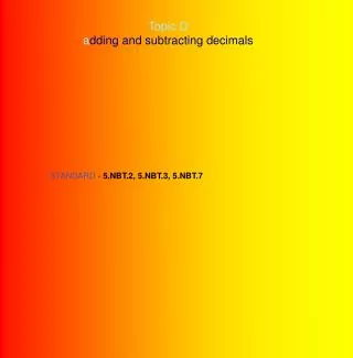 Topic D a dding and subtracting decimals