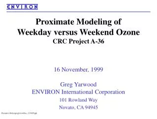 Proximate Modeling of Weekday versus Weekend Ozone CRC Project A-36