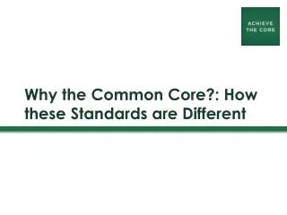 why the common core how these standards are different