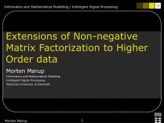 Extensions of Non-negative Matrix Factorization to Higher Order data
