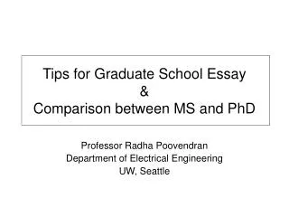 Tips for Graduate School Essay &amp; Comparison between MS and PhD