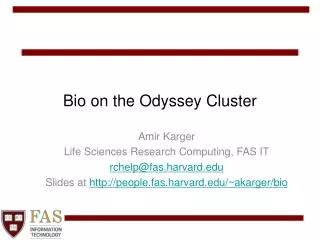 Bio on the Odyssey Cluster