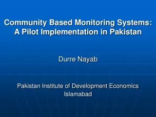 Community Based Monitoring Systems: A Pilot Implementation in Pakistan