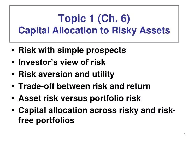 topic 1 ch 6 capital allocation to risky assets
