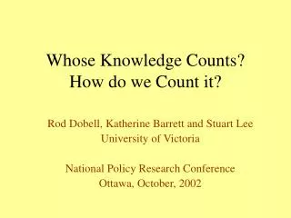 Whose Knowledge Counts? How do we Count it?