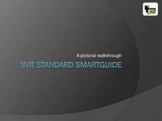 Nvr standard SmartGuide