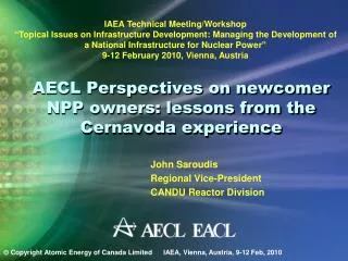 AECL Perspectives on newcomer NPP owners: lessons from the Cernavoda experience