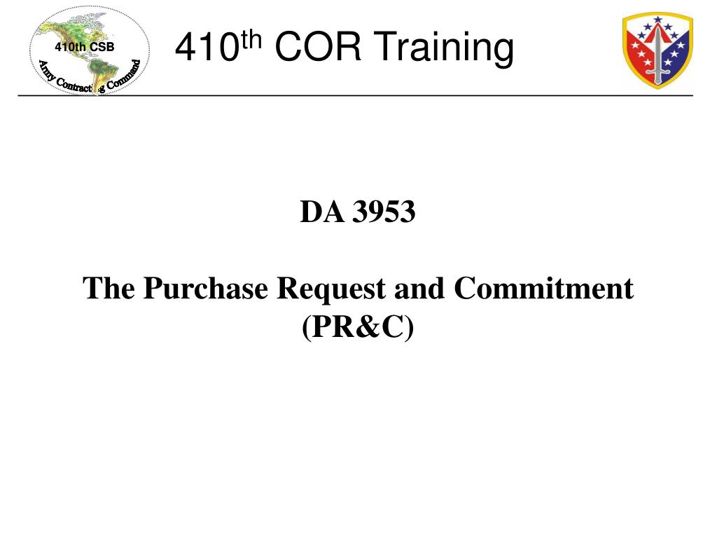PPT - DA 3953 The Purchase Request and Commitment (PR&C) PowerPoint ...