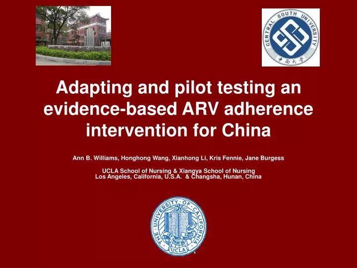 adapting and pilot testing an evidence based arv adherence intervention for china