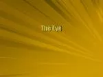 Understanding the Eye: An Optical Lens System and Its Mechanisms - slide 1
