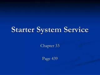 Starter System Service