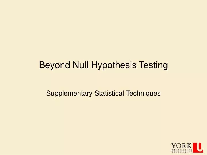 beyond null hypothesis testing