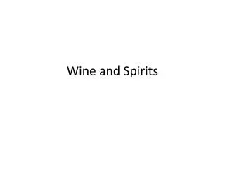 Wine and Spirits