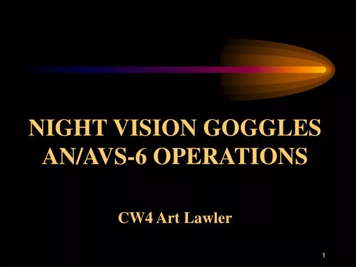 night vision goggles an avs 6 operations cw4 art lawler