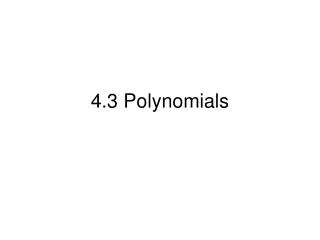 4.3 Polynomials