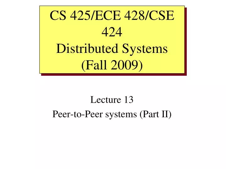 lecture 13 peer to peer systems part ii