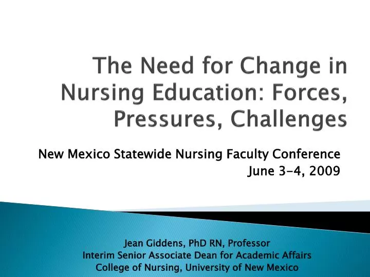 the need for change in nursing education forces pressures challenges