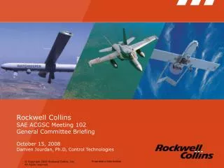 Rockwell Collins SAE ACGSC Meeting 102 General Committee Briefing