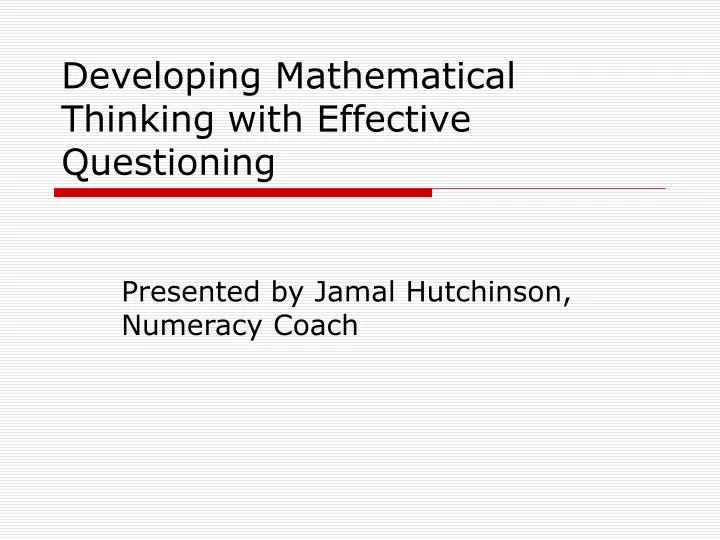 developing mathematical thinking with effective questioning