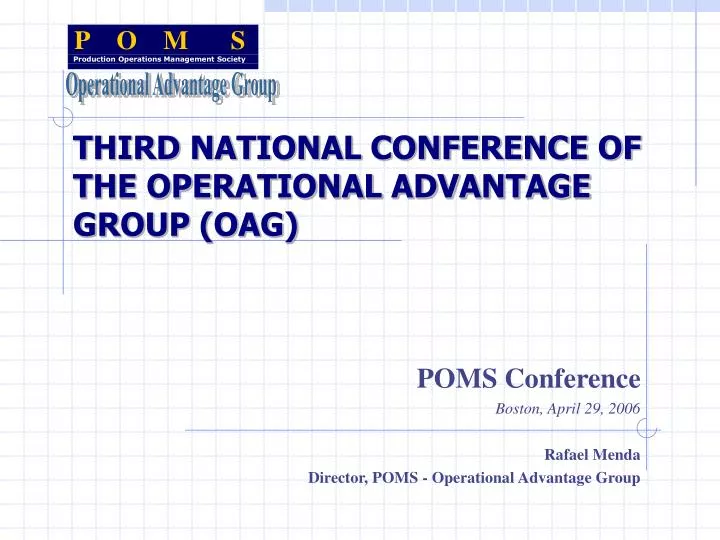 third national conference of the operational advantage group oag