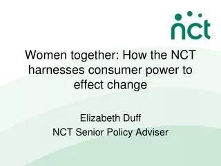 Women together: How the NCT harnesses consumer power to effect change