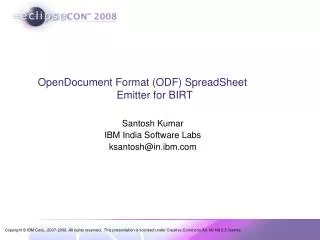 OpenDocument Format (ODF) SpreadSheet 		 Emitter for BIRT