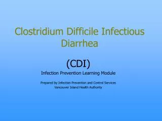 Clostridium Difficile Infectious Diarrhea