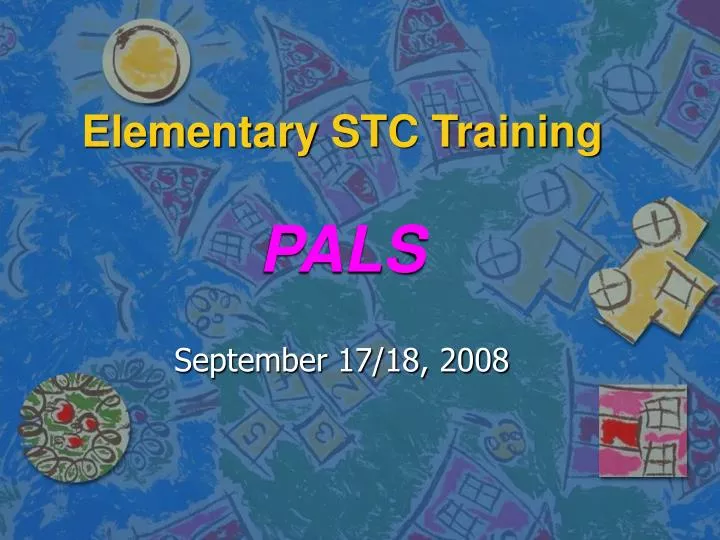 elementary stc training pals