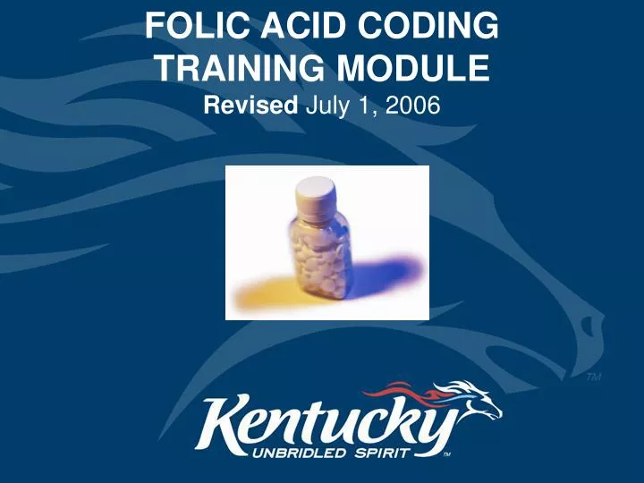 folic acid coding training module revised july 1 2006