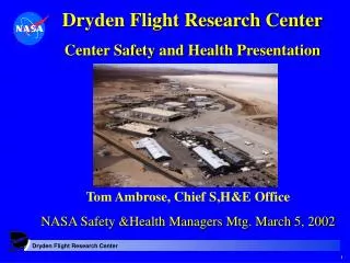 Dryden Flight Research Center Center Safety and Health Presentation