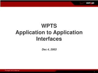WPTS Application to Application Interfaces Dec 4, 2003