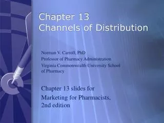 Chapter 13 Channels of Distribution