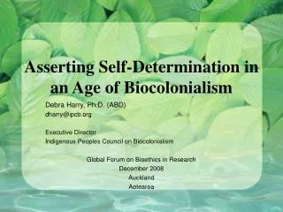 Asserting Self-Determination in an Age of Biocolonialism