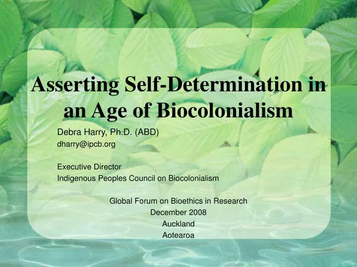 asserting self determination in an age of biocolonialism