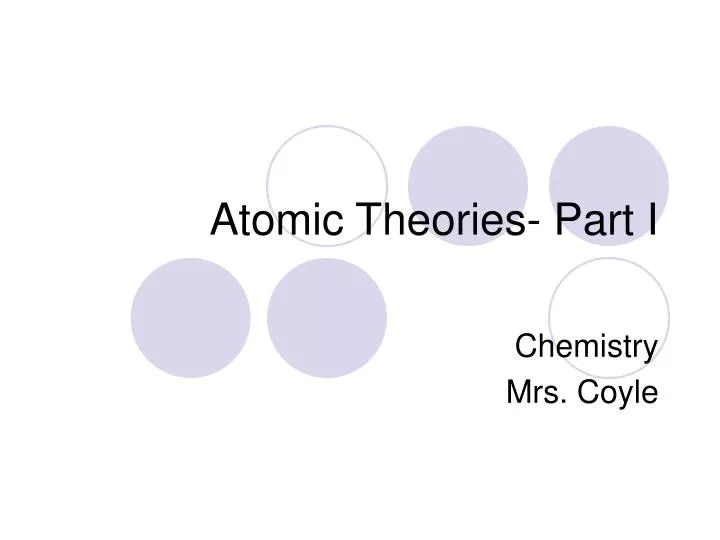 atomic theories part i