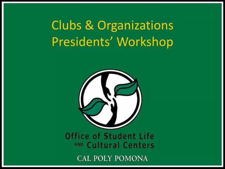 clubs organizations presidents workshop