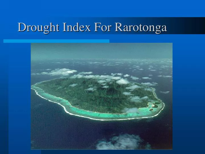 drought index for rarotonga