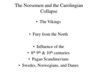 The Norsemen and the Carolingian Collapse