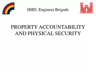 PROPERTY ACCOUNTABILITY AND PHYSICAL SECURITY
