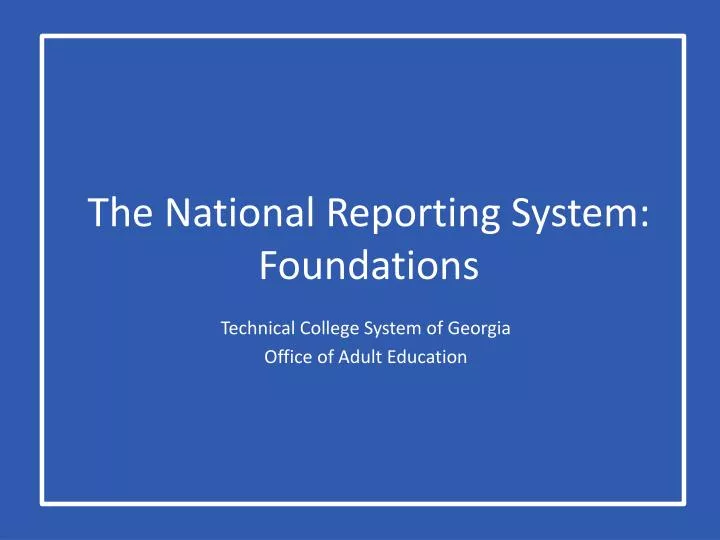 the national reporting system foundations