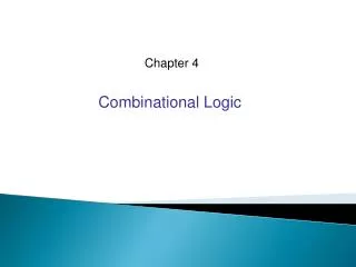 Combinational Logic