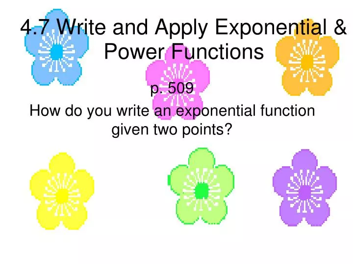 4 7 write and apply exponential power functions