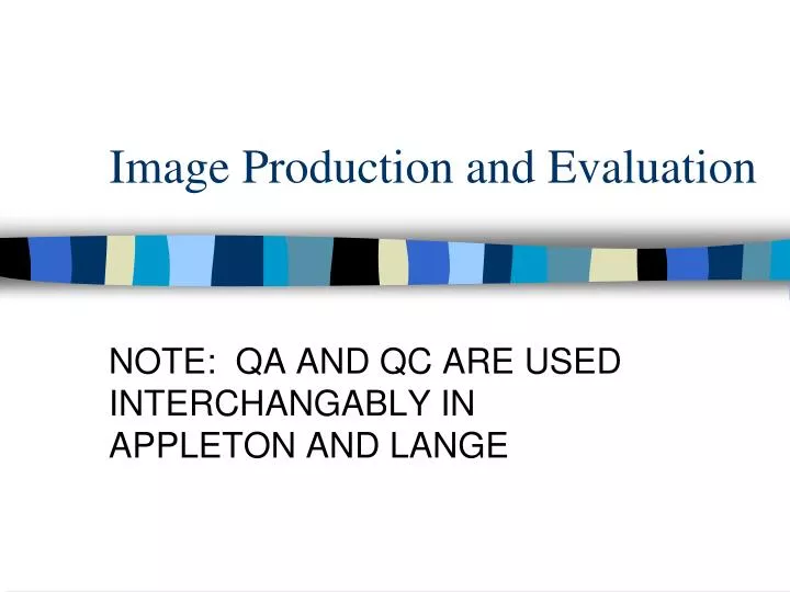 image production and evaluation