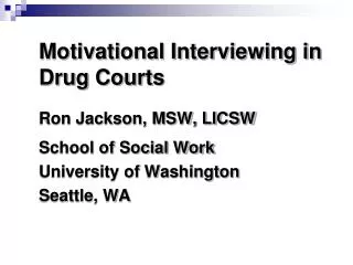 Motivational Interviewing in Drug Courts