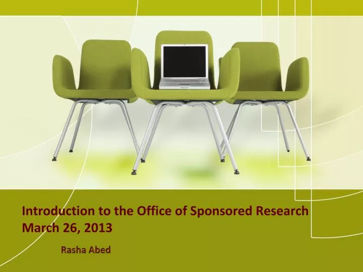 introduction to the office of sponsored research march 26 2013
