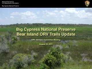 National Park Service U.S. Department of the Interior Big Cypress National Preserve