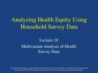 Analyzing Health Equity Using Household Survey Data
