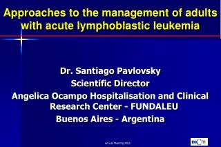 Approaches to the management of adults with acute lymphoblastic leukemia