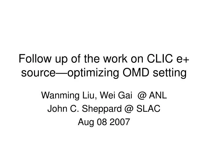 follow up of the work on clic e source optimizing omd setting